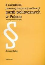 Z zagadnień prawnej instytucjonalizacji partii