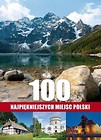 100 najpiękniejszych miejsc Polski