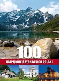 100 najpiękniejszych miejsc Polski