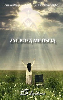 Żyć Bożą Miłością