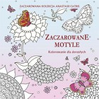 Kolorowanie dla dorosłych. Zaczarowane motyle