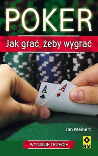 Poker. Jak grać żeby wygrać Wyd. III