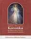 Godz. Miłosierdzia Koronka do Miłosierdzia Bożego