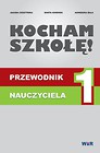 Kocham szkołę - przewodnik nauczyciela 1