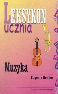 Leksykon ucznia. Muzyka