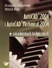 AutoCAD 2004 i AutoCAD Mechanical 2004
