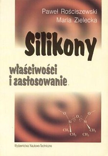 Silikony. Właściwości i zastosowanie