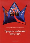 Epopeja wołyńska 1913-1945