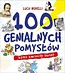 100 genialnych pomysłów, które zmieniły świat