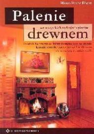 Palenie drewnem we wszystkich rodzajach pieców