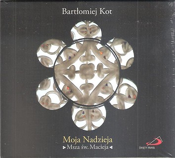 Moja Nadzieja. Msza św. Macieja