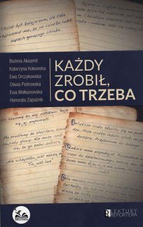 Każdy zrobił, co trzeba