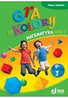 Gra w kolory kl. 1 Matematyka cz.1