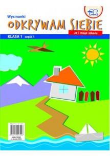 Odkrywam siebie 1 Wycinanki cz.1