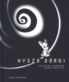 Mysza górą czyli Mysza i Niedźwiedź szukają...