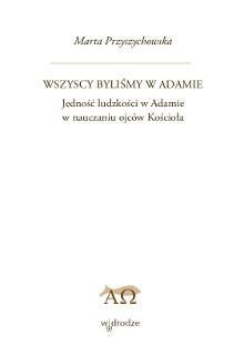 Wszyscy byliśmy w Adamie