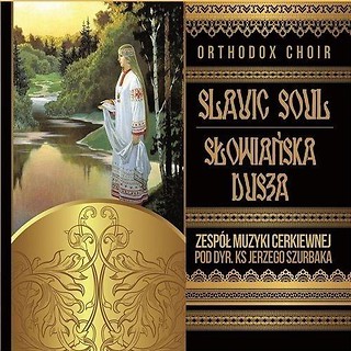 Orthodox Choir - Słowiańska Dusza SOLITON