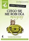Czego się nie robi dla mężczyzny audiobook