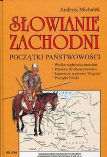 Słowianie Zachodni. Początki państwowości
