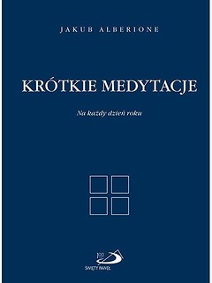 Krótkie medytacje na każdy dzień roku