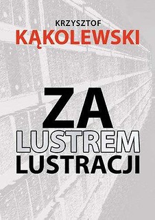 Za lustrem lustracji