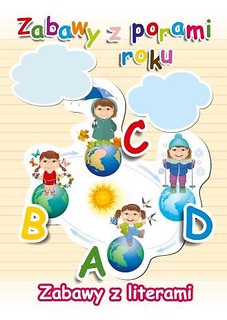 Zabawy z porami roku Zabawy z literami
