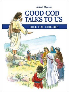 Good God Talks to Us. Bible for children