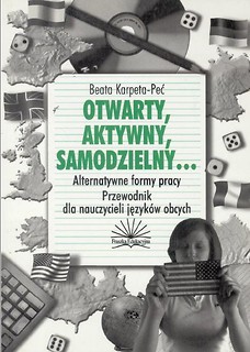 Otwarty, aktywny, samodzielny...