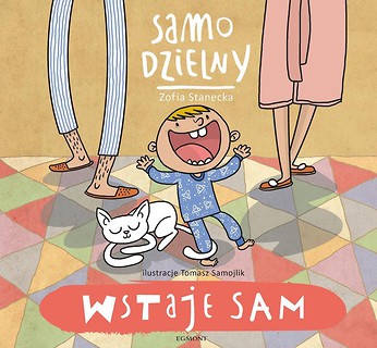 Samo dzielny. Wstaje sam