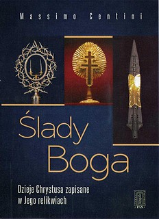 Ślady Boga. Dzieje Chrystusa...