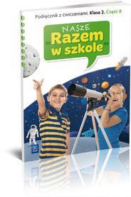 Nasze Razem w szkole SP 2 cz. 8 podr z ćw. WSiP