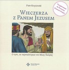 Wieczerza z Panem Jezusem