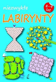 Niezwykłe labirynty 8-9 lat