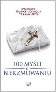 100 myśli o bierzmowaniu