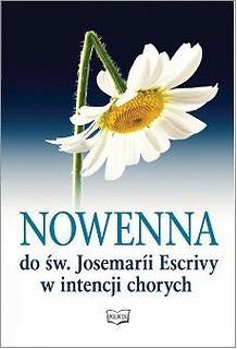 Nowenna do św Josemarii Escrivy w intencji chorych