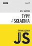 Tajniki języka JavaScript. Typy i składnia