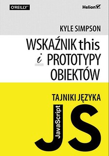 Tajniki języka JavaScript. Wskaźnik this i ...