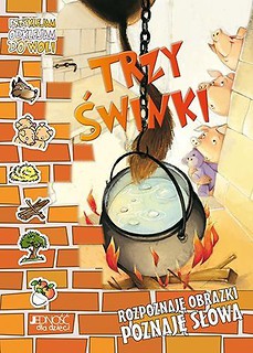 Rozpoznaję obrazki poznaję słowa Trzy świnki