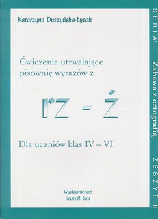 Ćwiczenia utrwalające pisownię wyrazów z rz - ż