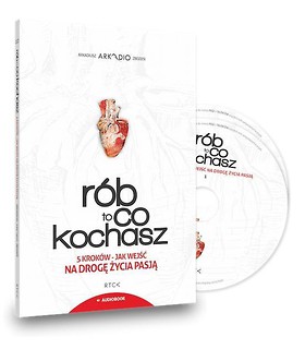 Rób to, co kochasz. Audiobook