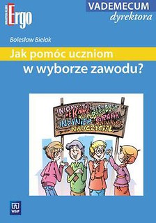 Jak pomóc uczniom w wyborze zawodu? WSIP