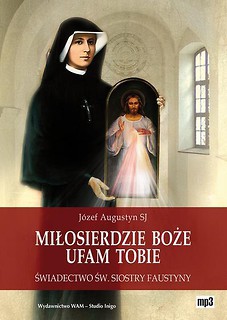 Miłosierdzie Boże. Ufam Tobie mp3