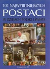101 najwybitniejszych postaci w dziejach Polski i świata