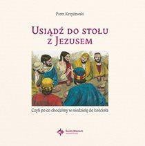 Usiądź do stołu z Jezusem...