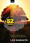 52 zmiany. Zmień swoje życie tydzień po tygodniu