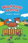 Wlazł kotek na płotek. Wyliczanki, rymowanki