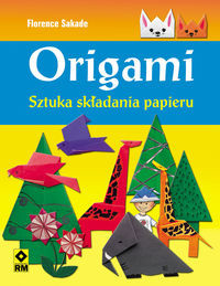 Origami Sztuka składania papieru