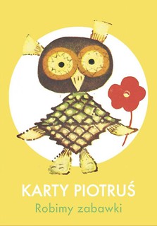 Karty Piotruś - Robimy zabawki