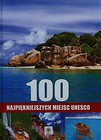 100 najpiękniejszych miejsc UNESCO