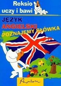 Reksio. Uczy i bawi. Angielski, poznajemy słówka